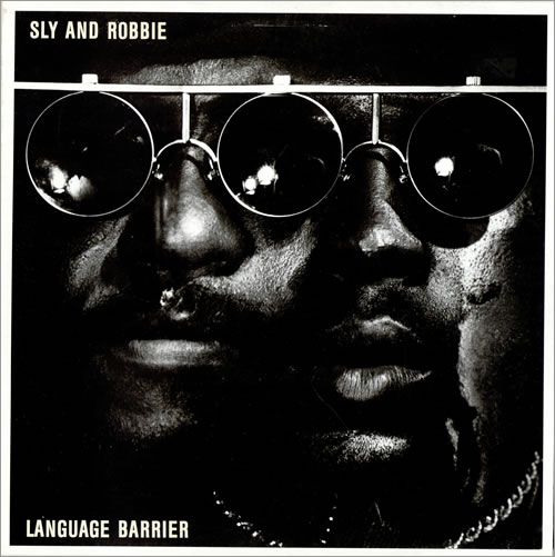 Sly and robbie language barrier